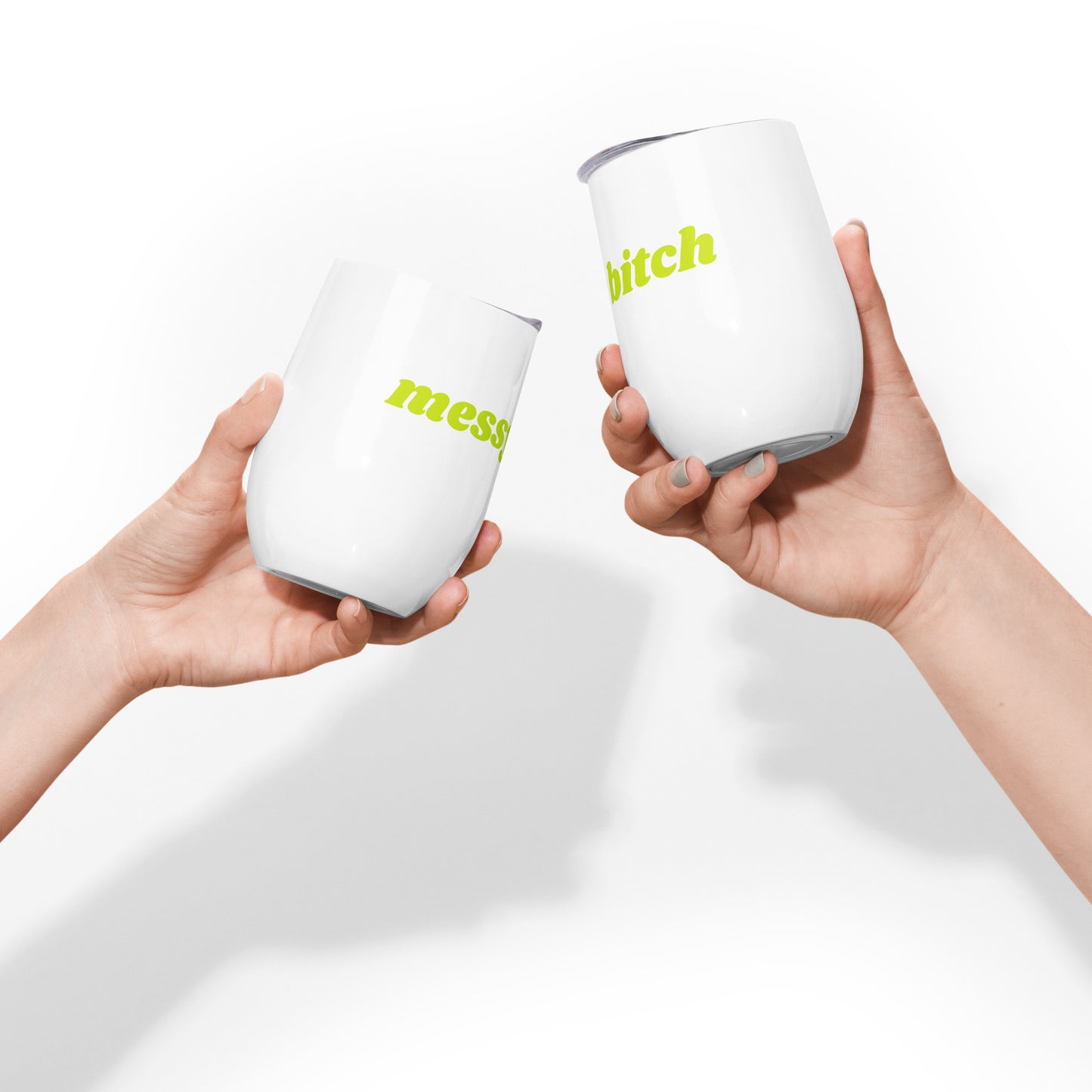 Messy B*tch Wine Tumbler