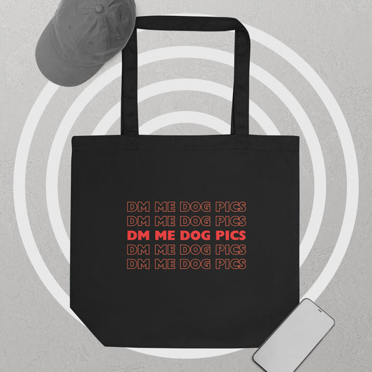 DM Me Dog Pics Eco Tote Bag