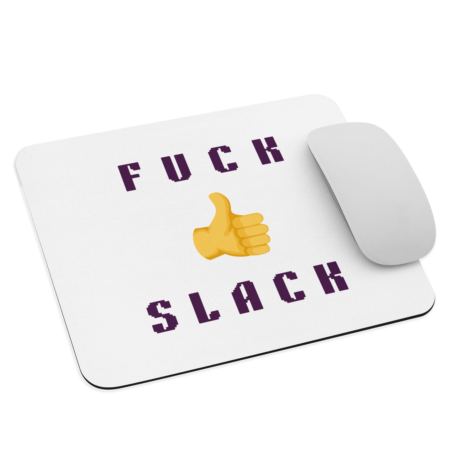 F*ck Slack Mouse Pad