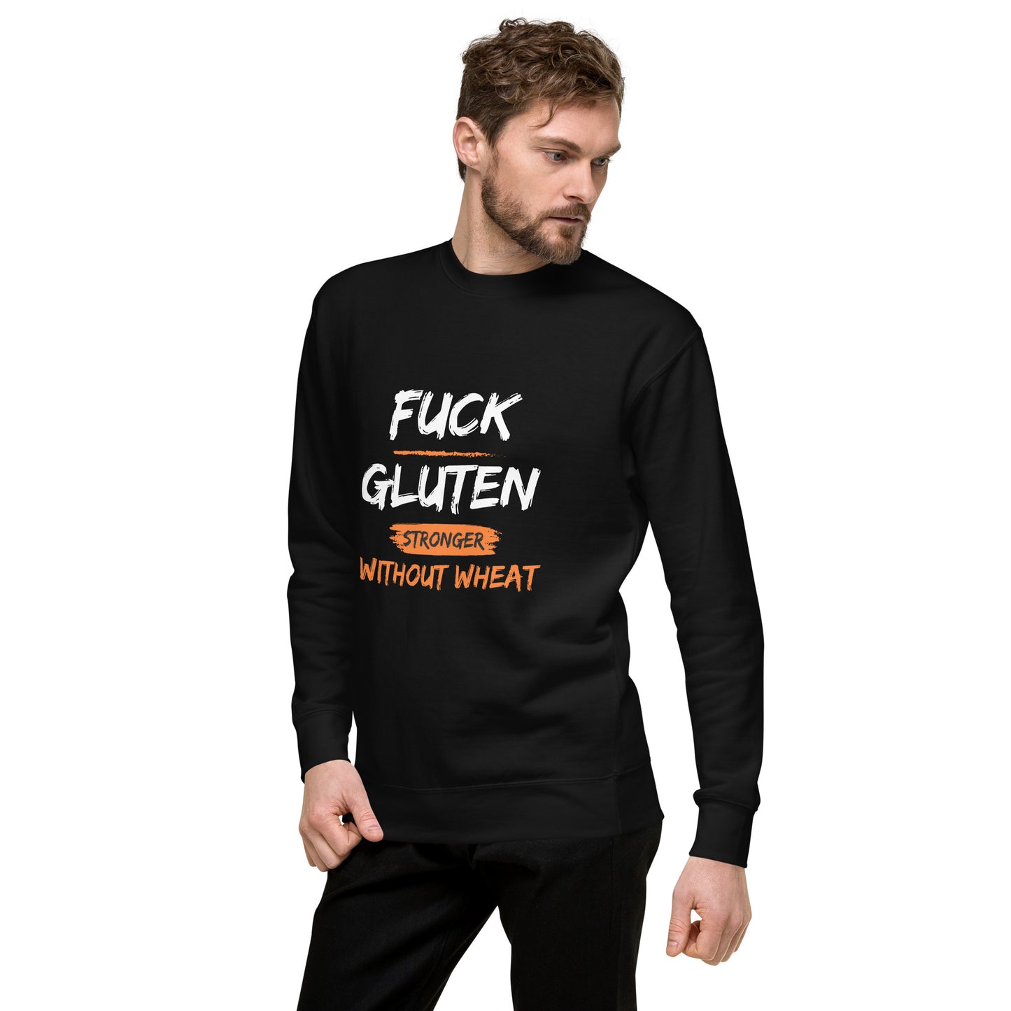 F*ck Gluten Unisex Premium Sweatshirt