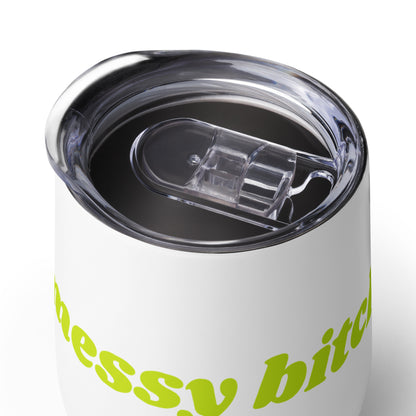 Messy B*tch Wine Tumbler