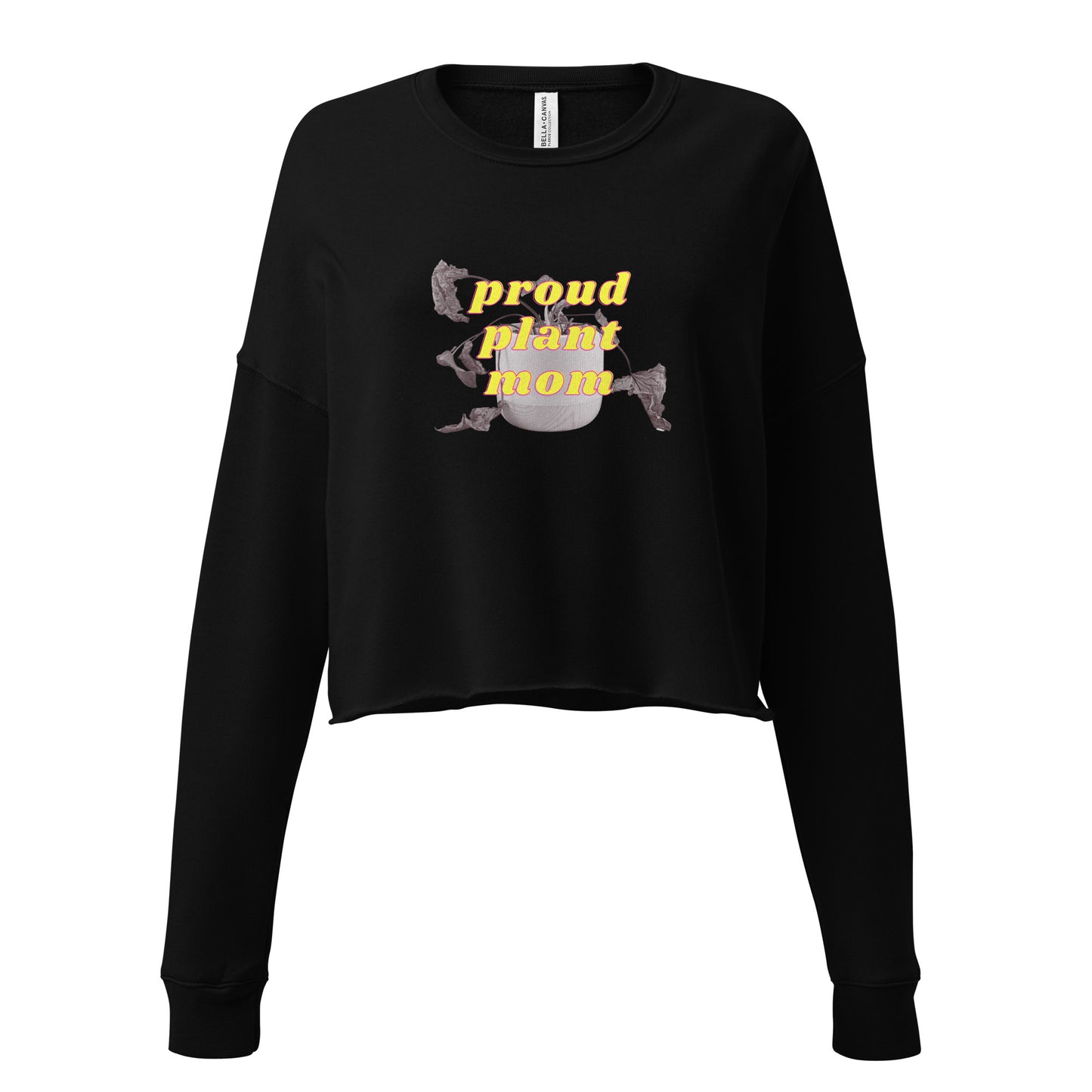 Proud Plant Mom Crop Sweatshirt