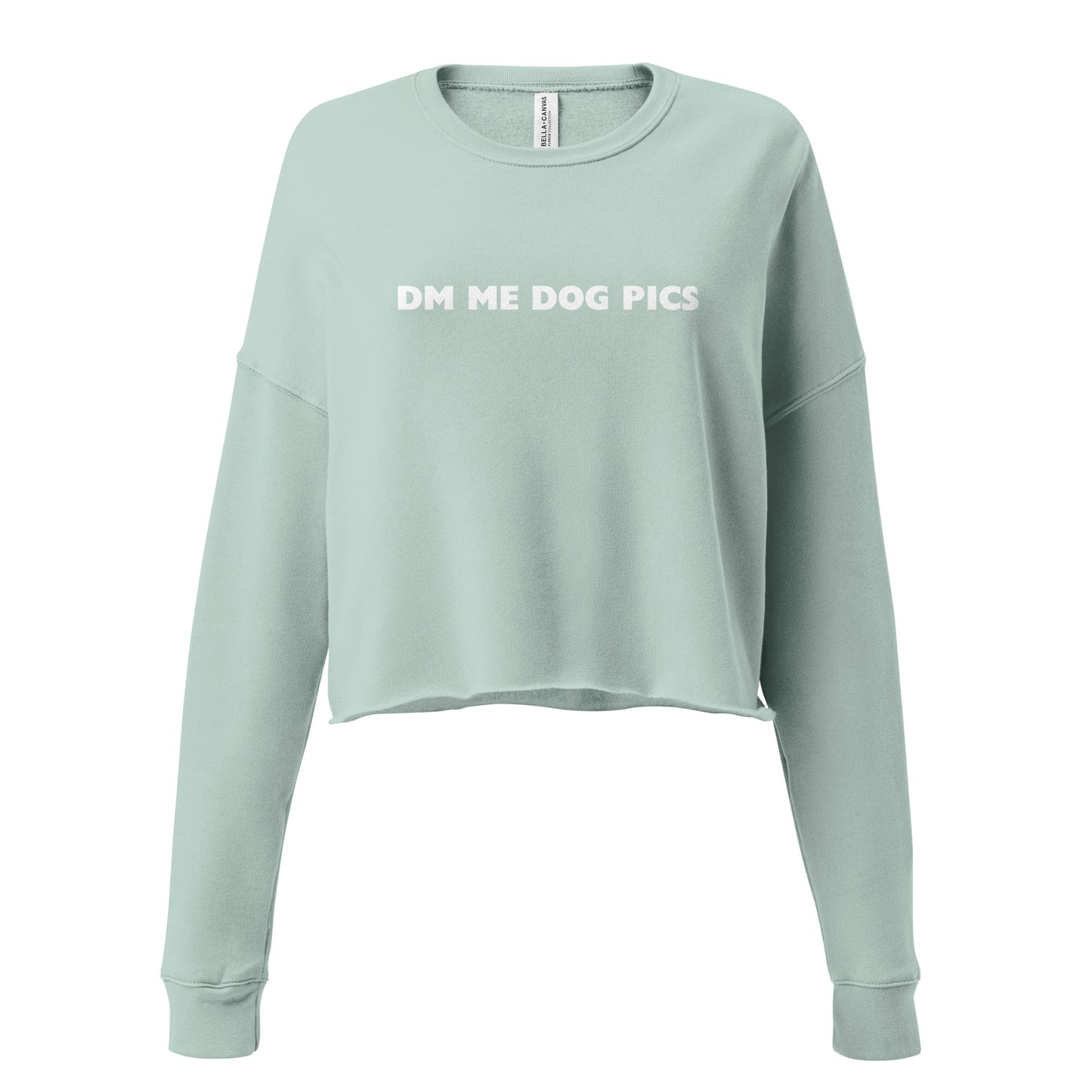 DM Me Dog Pics Crop Sweatshirt