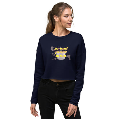 Proud Plant Mom Crop Sweatshirt