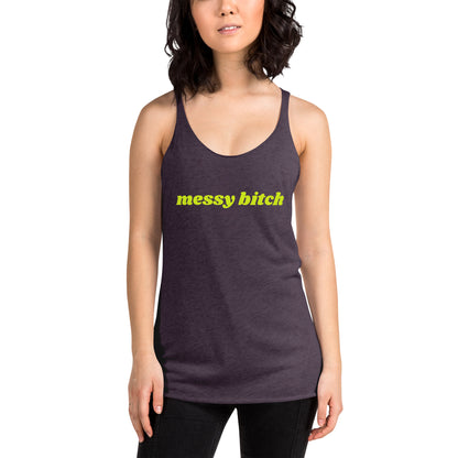 Messy B*tch Women's Racerback Tank