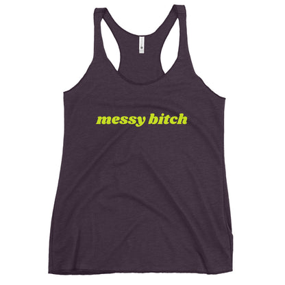 Messy B*tch Women's Racerback Tank